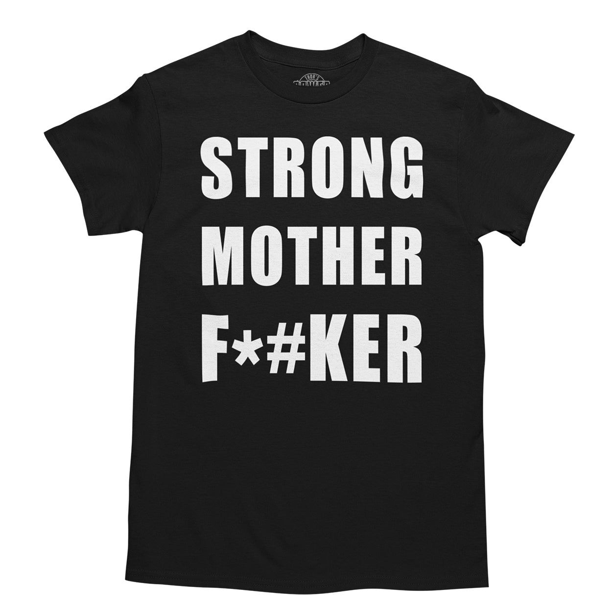 Strong Mother F*#ker - Thor's Gym - Unisex T-Shirt